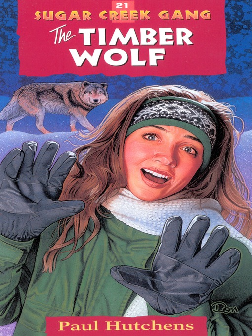 Title details for The Timber Wolf by Paul Hutchens - Available